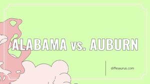 Read more about the article Alabama vs. Auburn: Key Differences