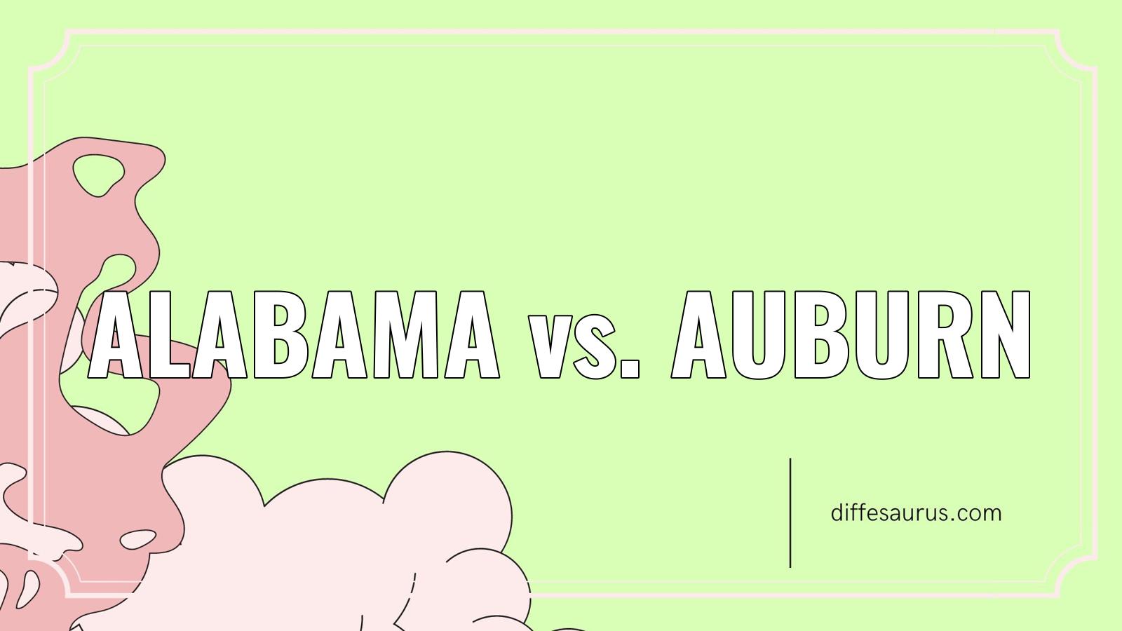You are currently viewing Alabama vs. Auburn: Key Differences
