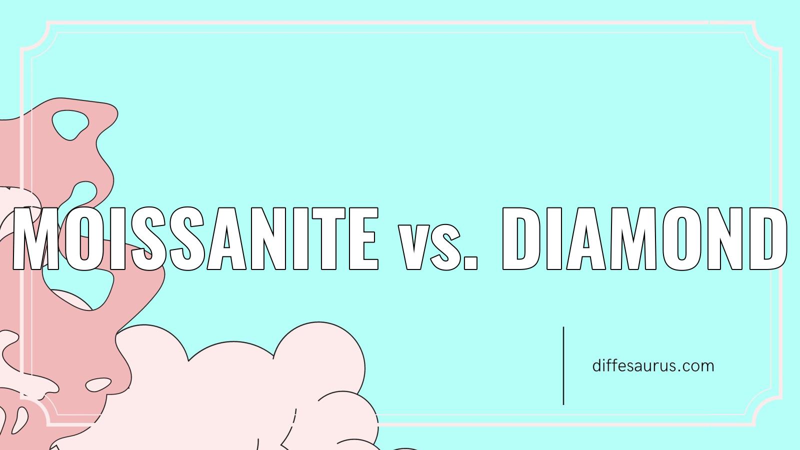 You are currently viewing How are Moissanite and Diamond Different?