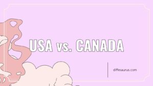 Read more about the article Usa vs. Canada: Similarities and Differences