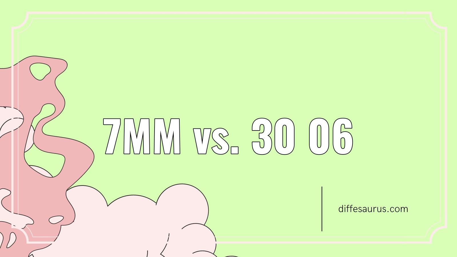 Read more about the article 7Mm vs. 30 06: Simple Breakdown of the Differences
