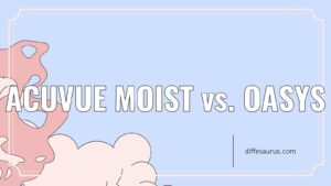 Read more about the article Acuvue Moist vs. Oasys: The Key Differences to Know
