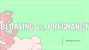 Read more about the article Bloating vs. Pregnancy: What Are the Differences?
