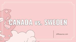 Read more about the article What’s the Difference Between Canada and Sweden