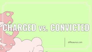 Read more about the article Difference Between Charged and Convicted?
