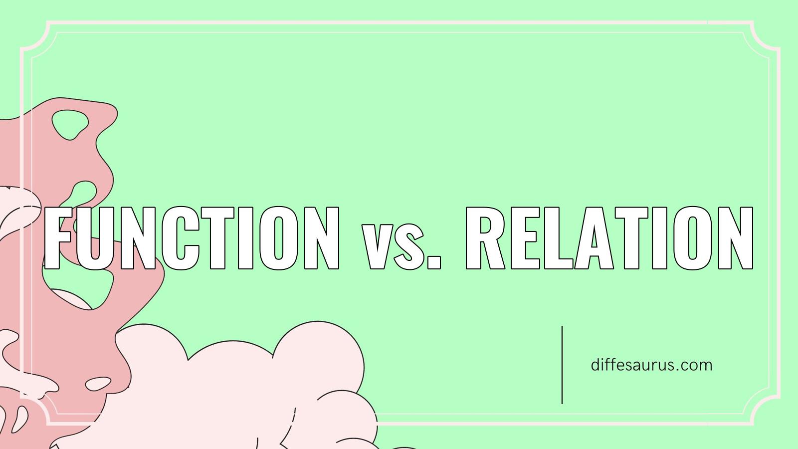 Read more about the article Function vs. Relation: Simple Breakdown of the Differences