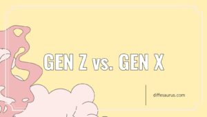 Read more about the article Gen Z vs. Gen X: Difference and Comparison