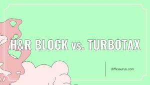 Read more about the article The Difference Between H&R Block and Turbotax
