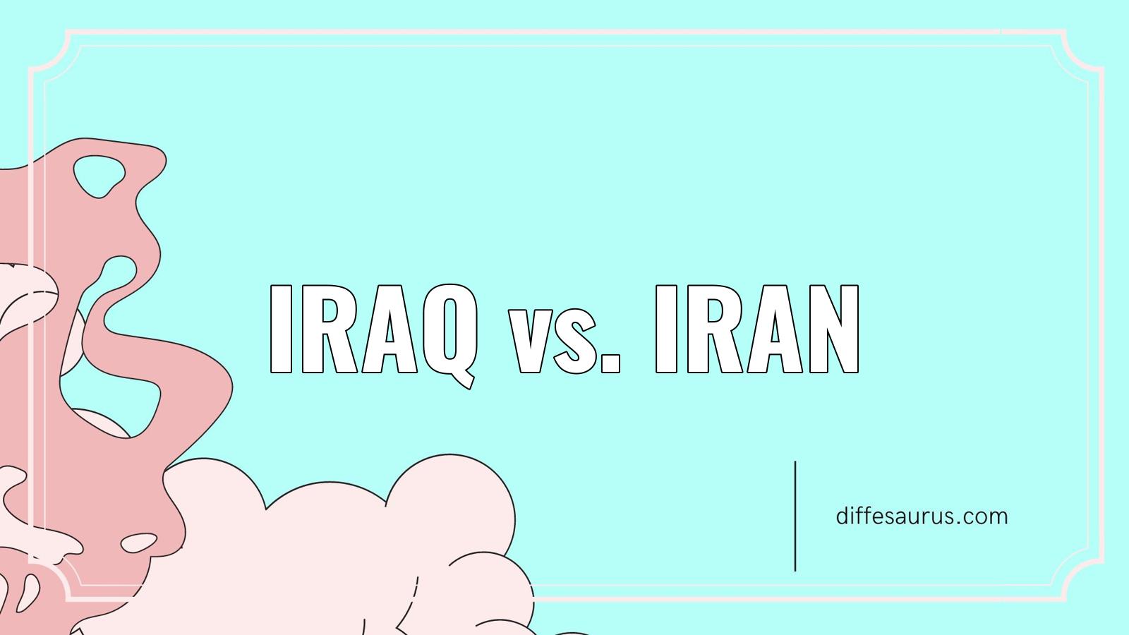 Read more about the article Iraq vs. Iran: All Differences Explained