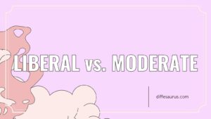 Read more about the article Liberal vs. Moderate: What Are the Differences?