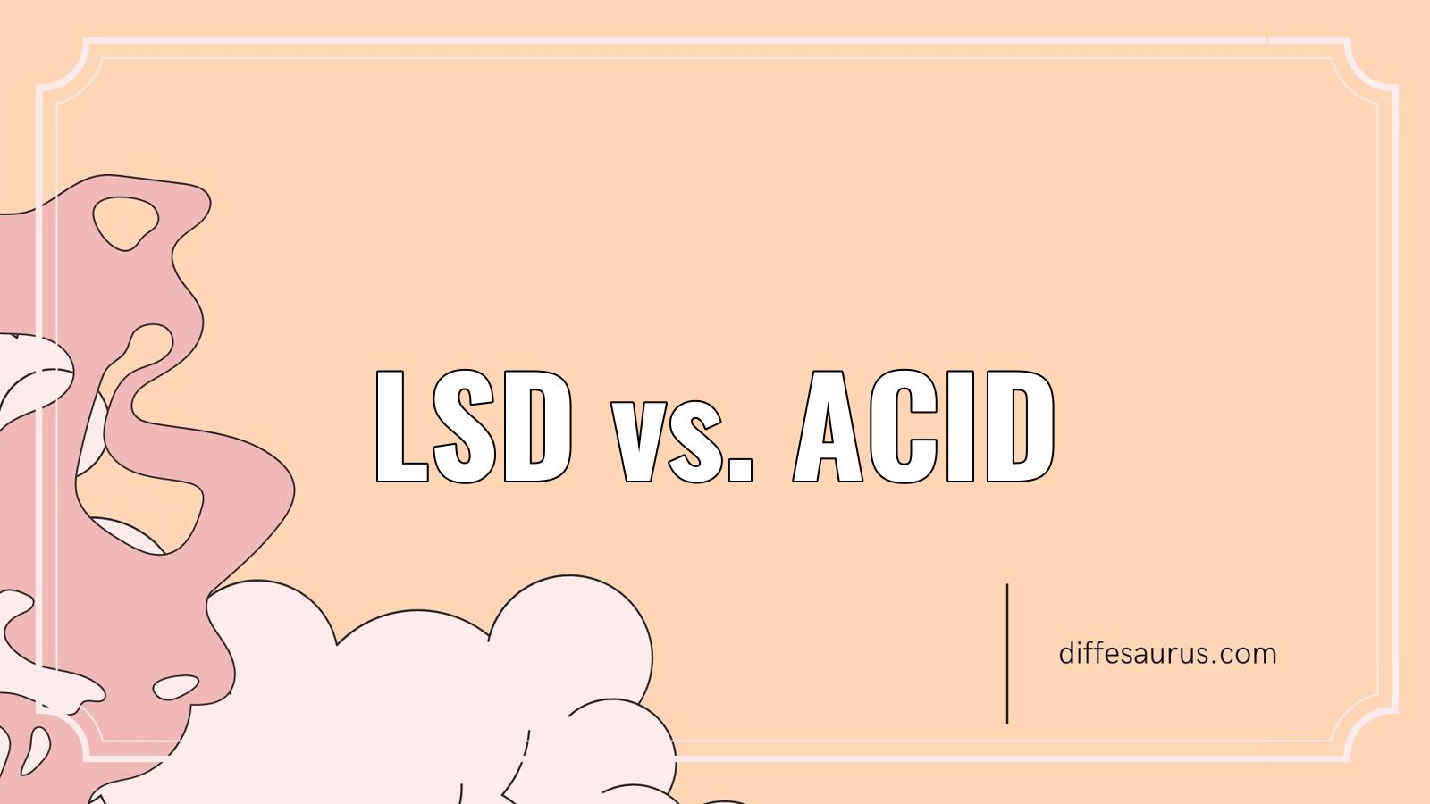 You are currently viewing Main Difference Between Lsd and Acid