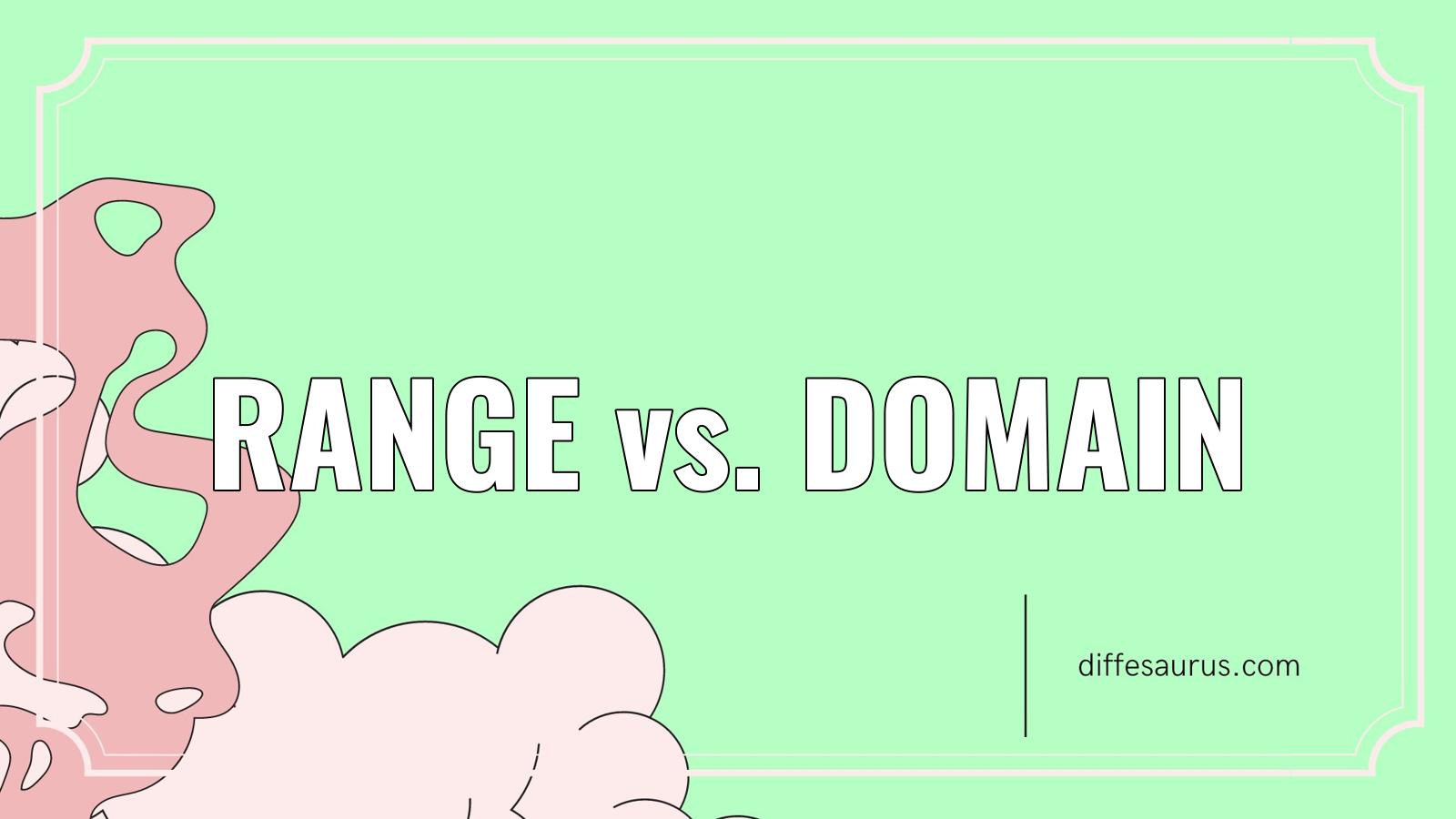 You are currently viewing Range vs. Domain: Simple Breakdown of the Differences