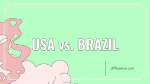 Read more about the article Difference Between Usa and Brazil Explained