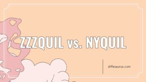 Read more about the article Zzzquil vs. Nyquil: All Differences Explained